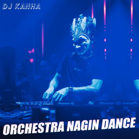 Orchestra Nagin Dance | Boomplay Music