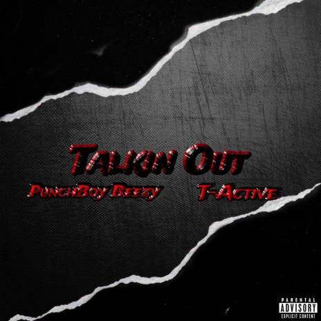 Talkin Out ft. T-Active