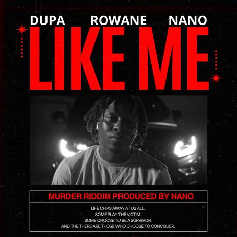 LIKE ME ft. ZAGAZAI DUPA & ROWANE | Boomplay Music