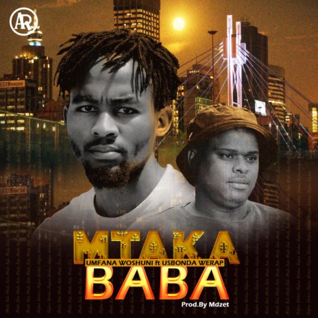 MtakaBaba (Radio Edit) ft. Usbonda WeRap | Boomplay Music
