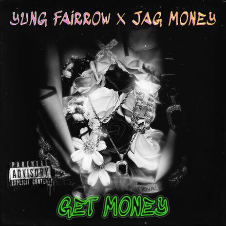 GET MONEY ft. JAG MONEY | Boomplay Music