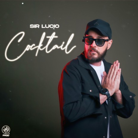 Sir Lucio-Cocktail | Boomplay Music