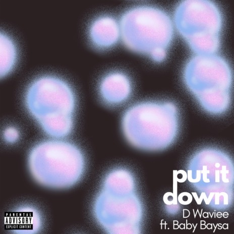 Put It Down ft. Baby Baysa | Boomplay Music