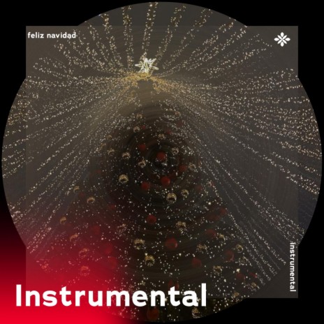 feliz navidad - instrumental ft. Instrumental Songs & Tazzy