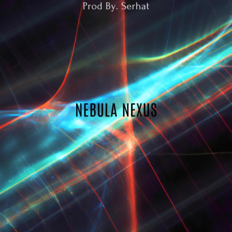 Nebula Nexus | Boomplay Music