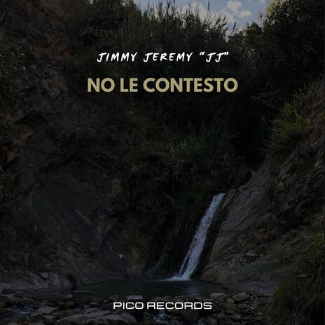 No le contesto | Boomplay Music