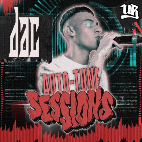 DAC - Auto-Tune Sessions ft. Urban Roosters, Azerbeats & Ian Nihru | Boomplay Music