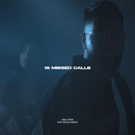 16 Missed Calls ft. Nicole Jaskot | Boomplay Music