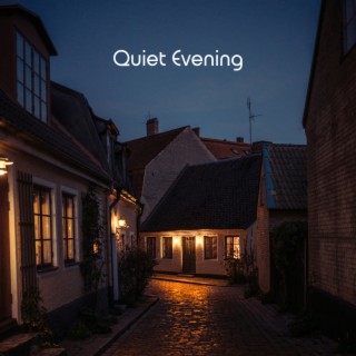 Quiet Evening