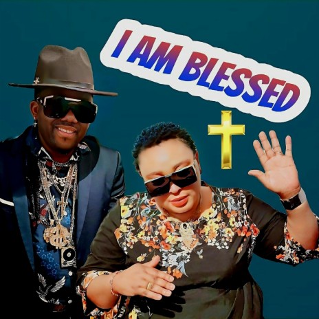 I AM BLESSED | Boomplay Music
