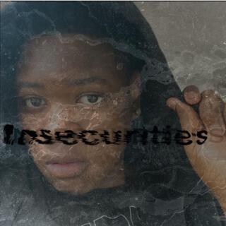 Insecurities