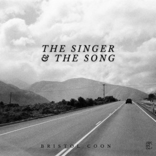 The Singer & the Song lyrics | Boomplay Music