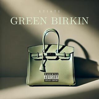 Green Birkin lyrics | Boomplay Music