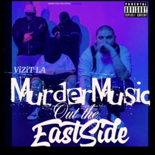 Murder Music out the EastSide