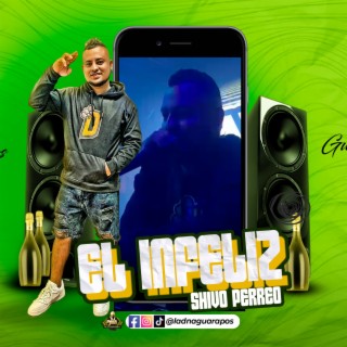 EL Infeliz (Dj Shivo Perreo) (Guarapos 2023)