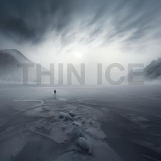 Thin Ice