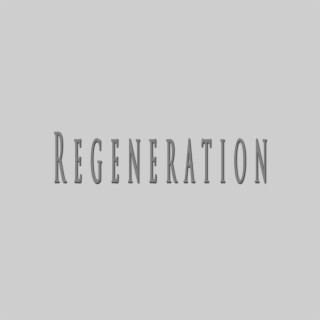 Regeneration