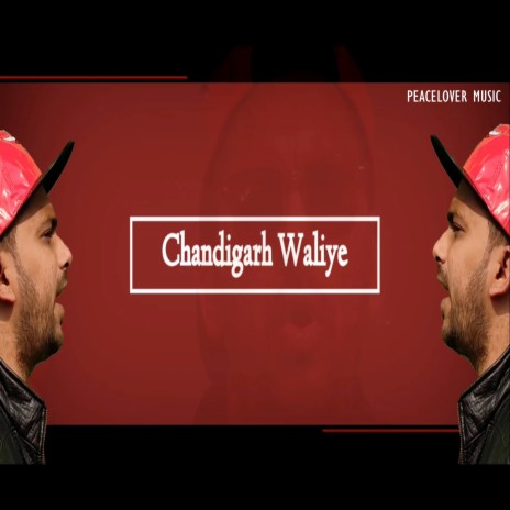 Chandigarh Waliye | Boomplay Music