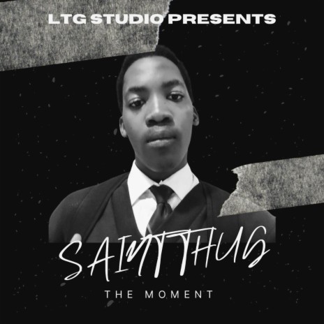 The moment ft. Saint Thug | Boomplay Music