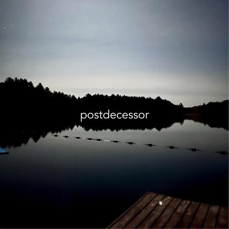 postdecessor | Boomplay Music