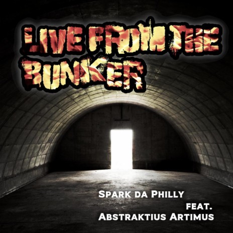 Live from the Bunker ft. Abstraktius Artimus | Boomplay Music