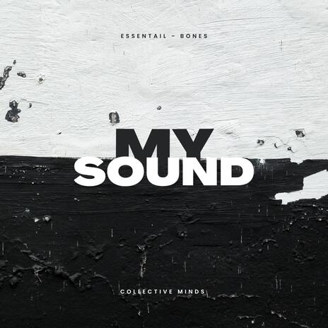 My Sound ft. Essential | Boomplay Music