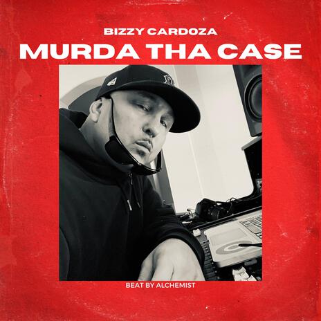 MURDA THA CASE