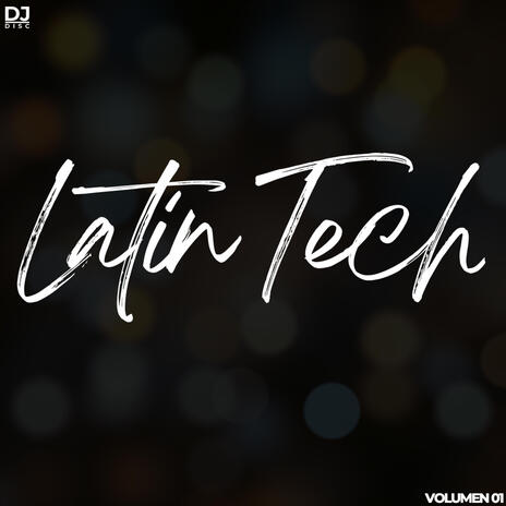 Latin Tech House, Vol. 01 | Boomplay Music