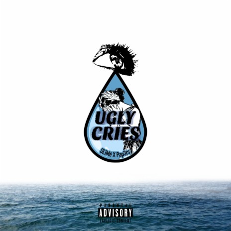 Ugly Cries ft. SLîMë