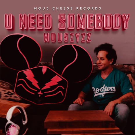 U Need Somebody | Boomplay Music