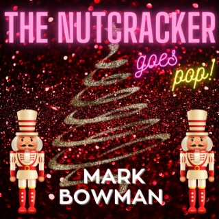 The Nutcracker Goes Pop!