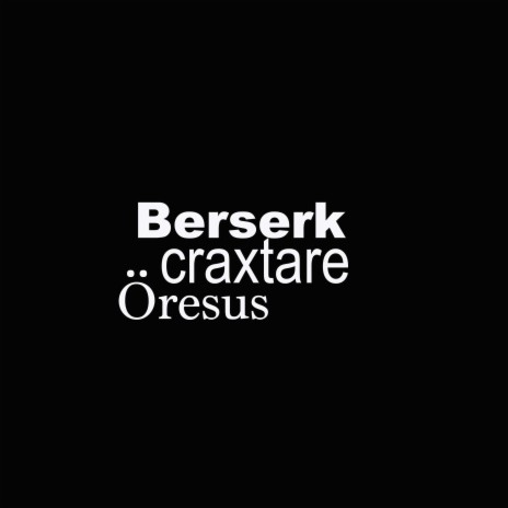 Berserk ft. Öresus | Boomplay Music