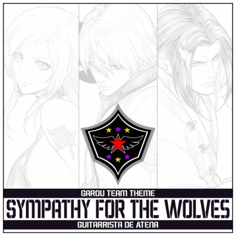 Sympathy for the Wolves - Garou Team Theme (From The King of Fighters XV) | Boomplay Music