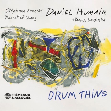 Drum Thing 1 ft. Stéphane Kerecki, Vincent Lê Quang & Yoann Loustalot | Boomplay Music