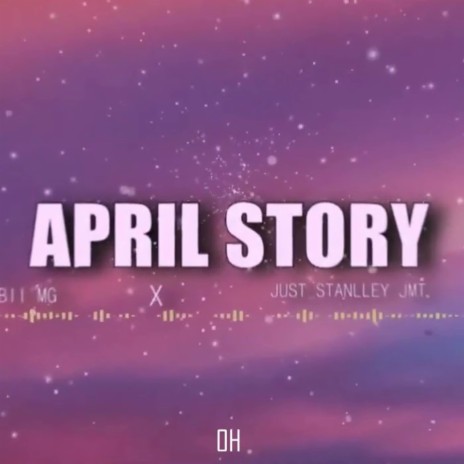 April Story ft. Just Stanlley JMT | Boomplay Music