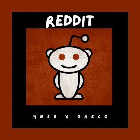 Reddit ft. Greco
