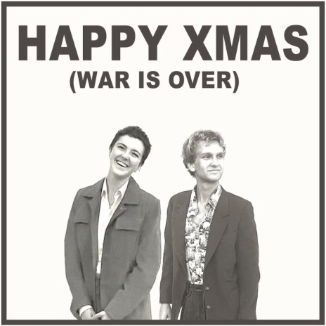 Happy Xmas (War Is Over) | Boomplay Music