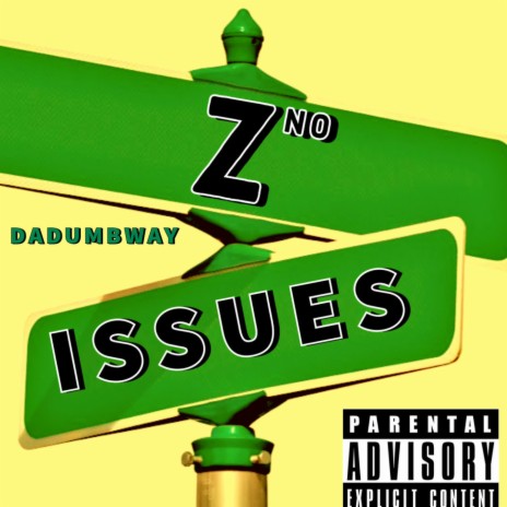 DaDumbWay ft. Issues
