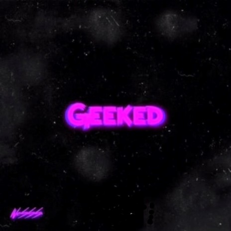 Geeked (Radio Edit)