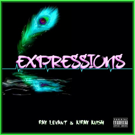 EXPRESSIONS ft. Kiray Kush | Boomplay Music