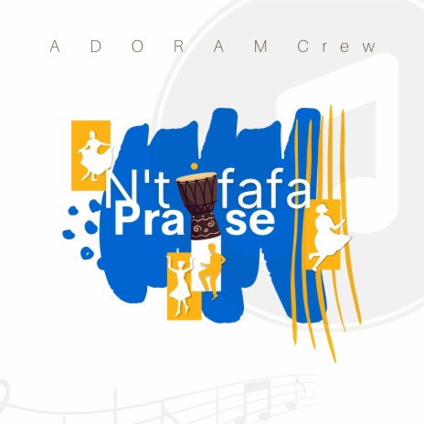 N'tifafa Praise | Boomplay Music