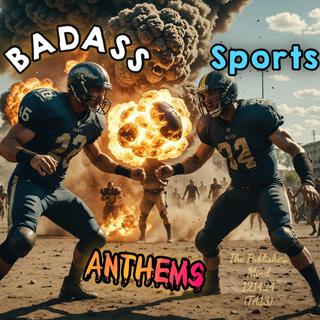 Badass Sports Anthems