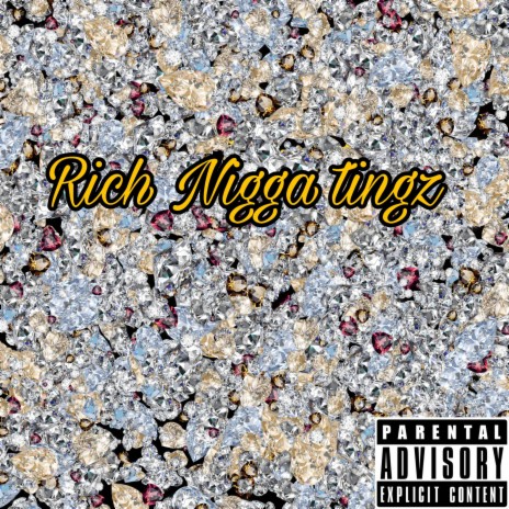 Rich Nigga Tingz | Boomplay Music