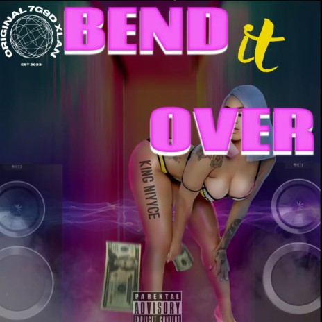 Bend It Over | Boomplay Music