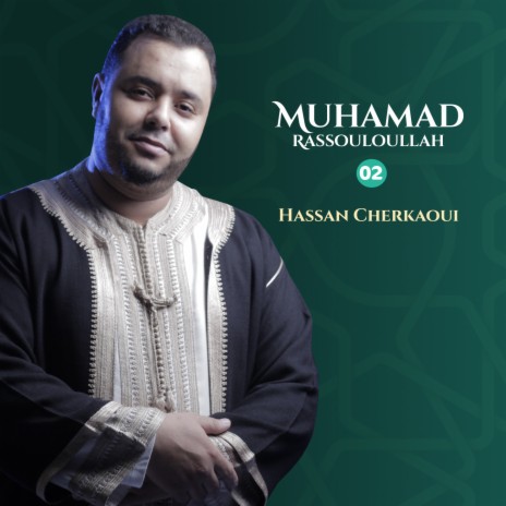 Muhamad Rassouloullah, Pt. 2 | Boomplay Music