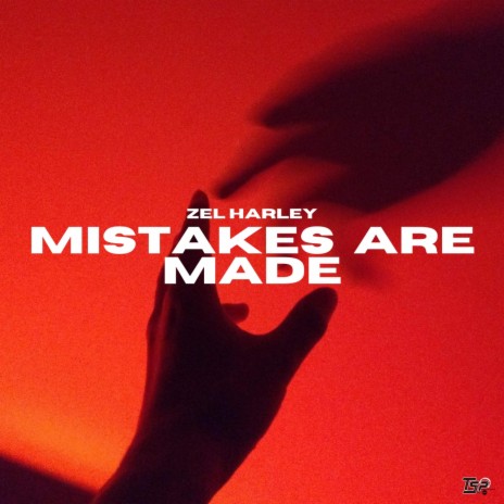 Mistakes Are Made | Boomplay Music