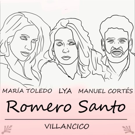 Romero Santo (Villancico) ft. Manuel Cortés & MARIA TOLEDO | Boomplay Music