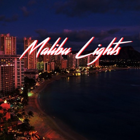 Malibu Lights ft. Kvtie | Boomplay Music