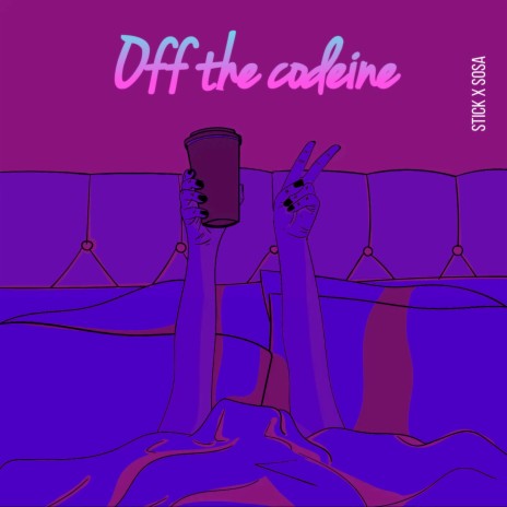 Off the codeine ft. 3rdStSosa | Boomplay Music