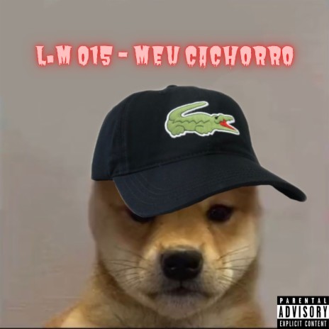 Meu Cachorro | Boomplay Music